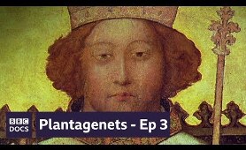 The Death Of Kings - Episode 3  | Plantagenets |  BBC Documentary