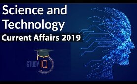 Science & Technology Current Affairs 2019 of Last 6 Months - June to November by DR GAURAV GARG