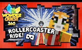 Wonder Quest 360 Video - Rollercoaster Ride!