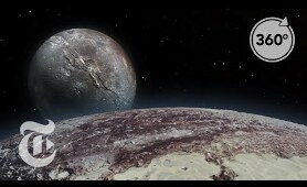 Seeking Pluto’s Frigid Heart | 360 VR Video | The New York Times