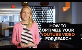 How to Optimize your Youtube Videos for search