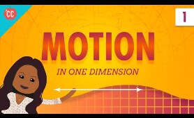 Motion in a Straight Line: Crash Course Physics #1
